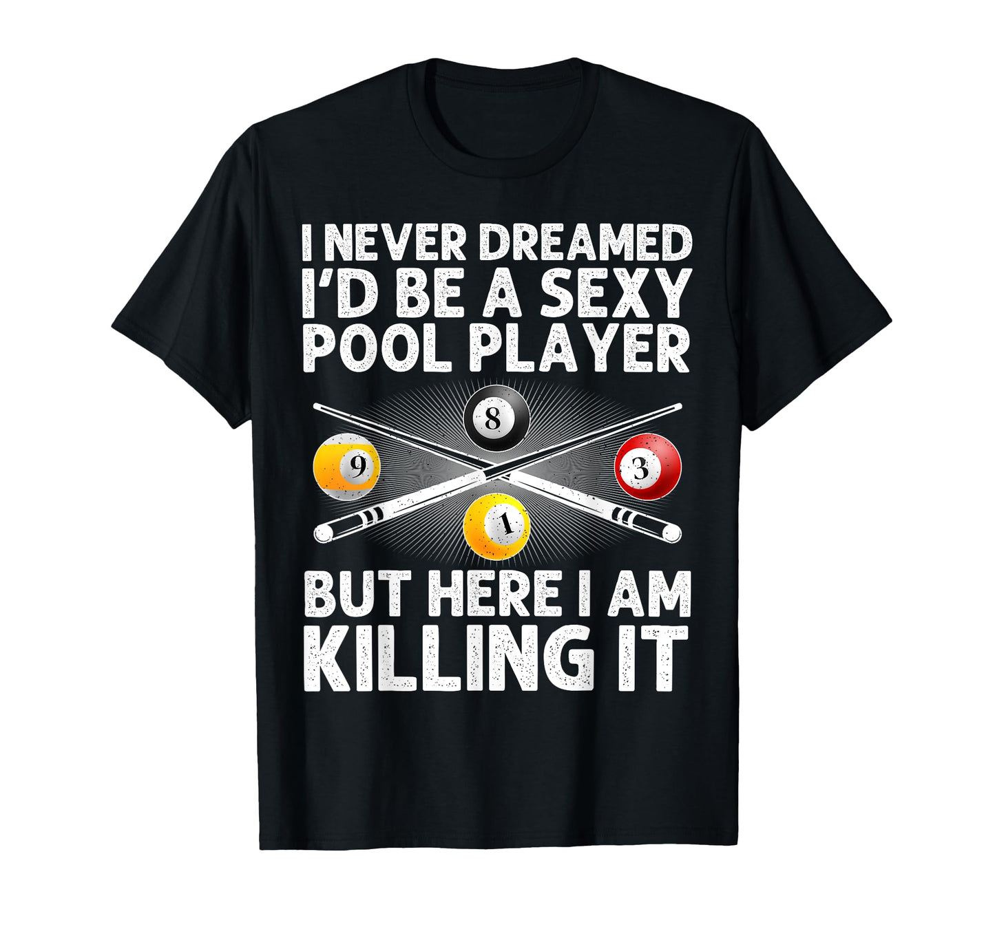 Best Pool Design For Men Women Billiards Lover Pool Player T-Shirt