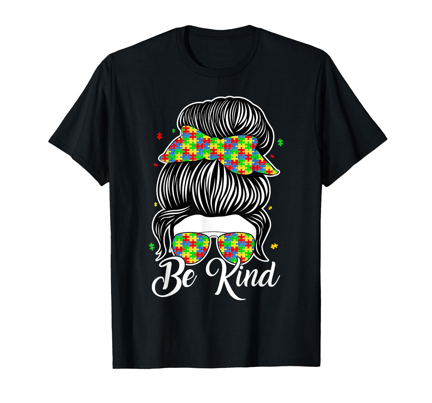 Autism Awareness Be Kind Messy Bun T-Shirt