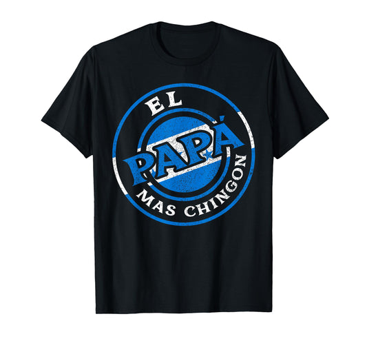 El Papa Mas Chingon Honduras Dad Husband Honduras Gifts T-Shirt