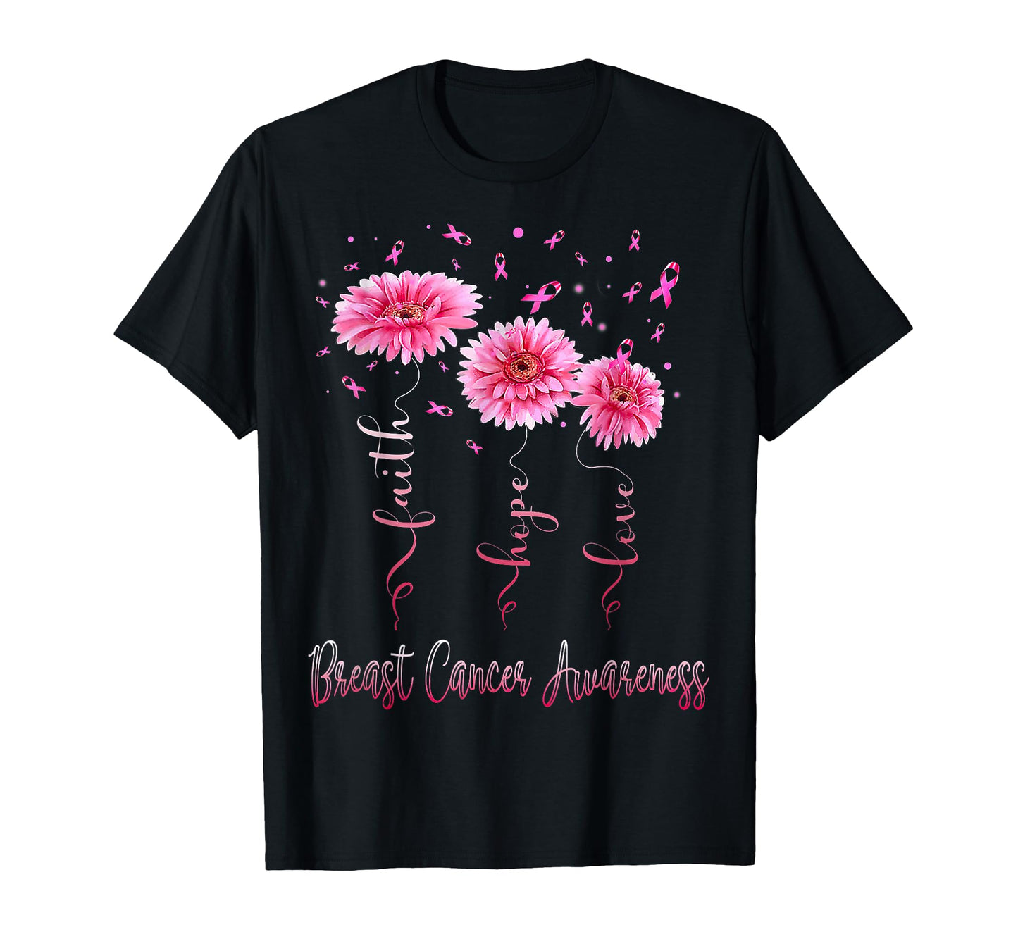Faith Hope Love Pink Daisy Flower Breast Cancer Awareness T-Shirt