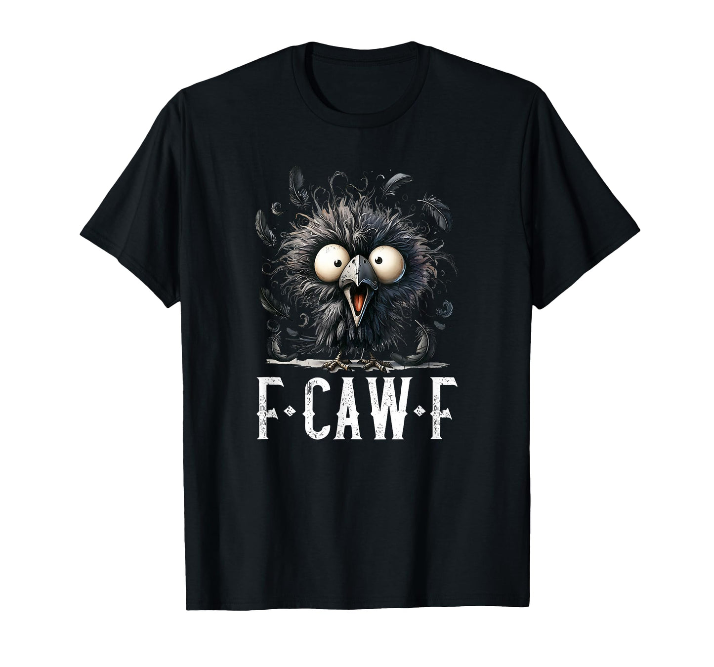 Black Crow F-Caw-F, Funny Bird, Funny Raven T-Shirt