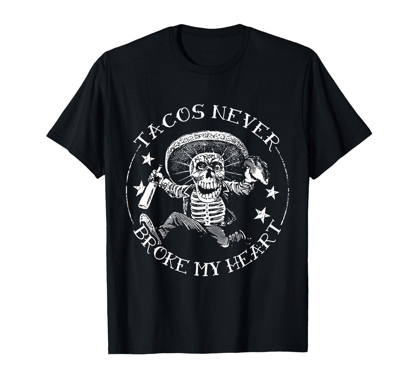 Tacos Never Broke My Heart Vintage Greaser T-Shirt