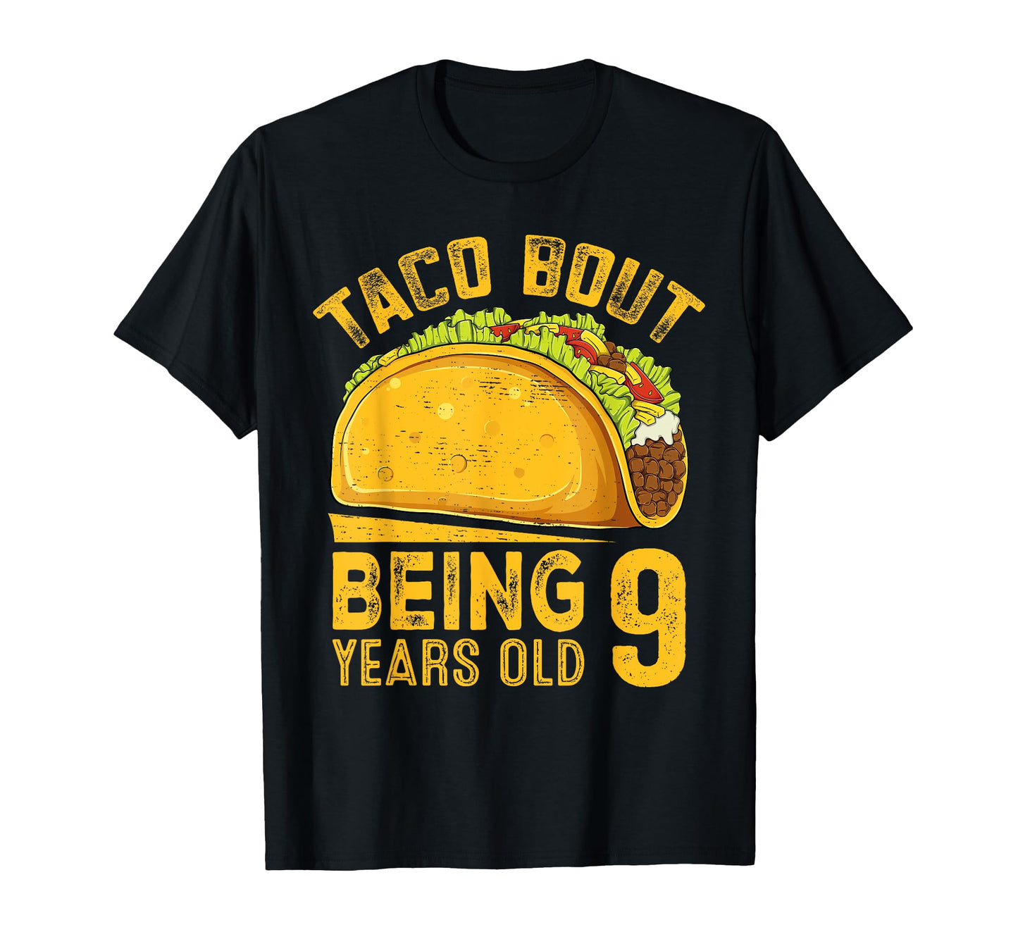 Funny 9th Birthday Taco Bout Being 9 Years Old Boys Girls T-Shirt