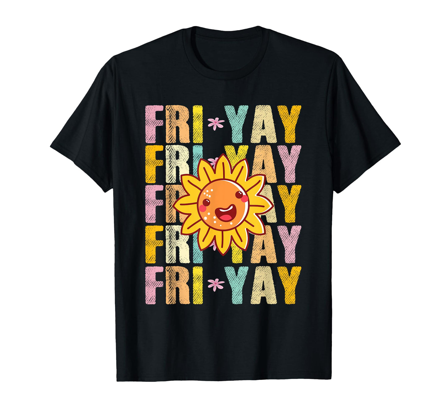 Happy Fri-Yay Friday Lovers Teacher Life FriYay Weekend T-Shirt