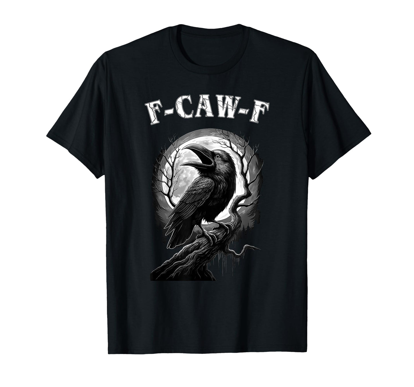 Black Crow F-Caw-F Funny Black Bird Moon Gothic Halloween T-Shirt