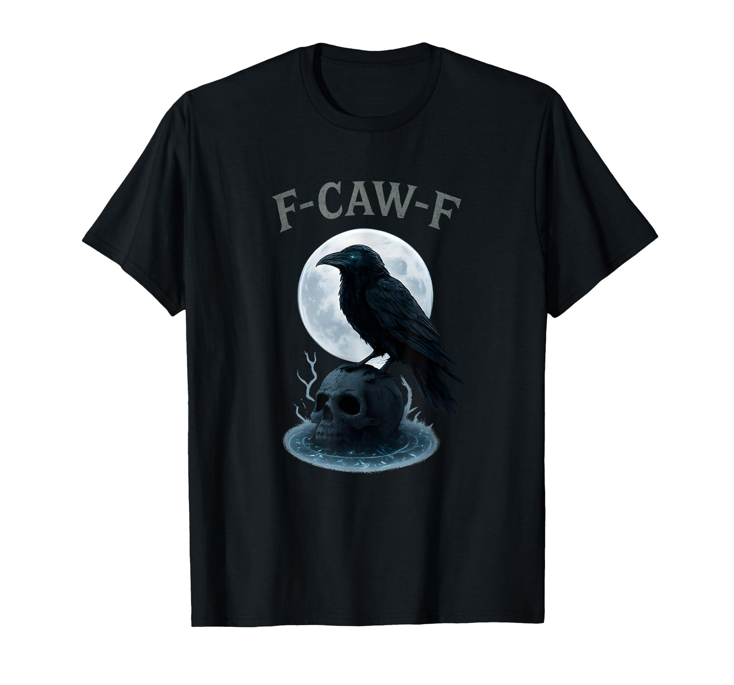 Gothic Black Crow F-Caw-F Raven Skull Moon Halloween T-Shirt