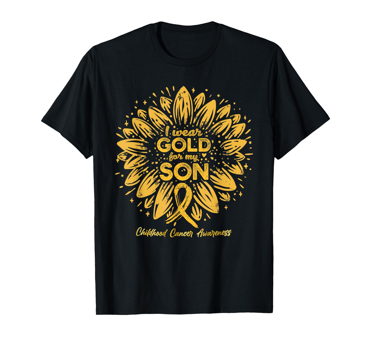 I Wear Gold For My Son - Gold Sunflower Childhood Cancer T-Shirt