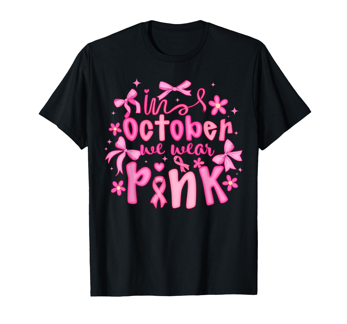 in October We Wear Pink Coquette Bow Breast Cancer Awareness T-Shirt
