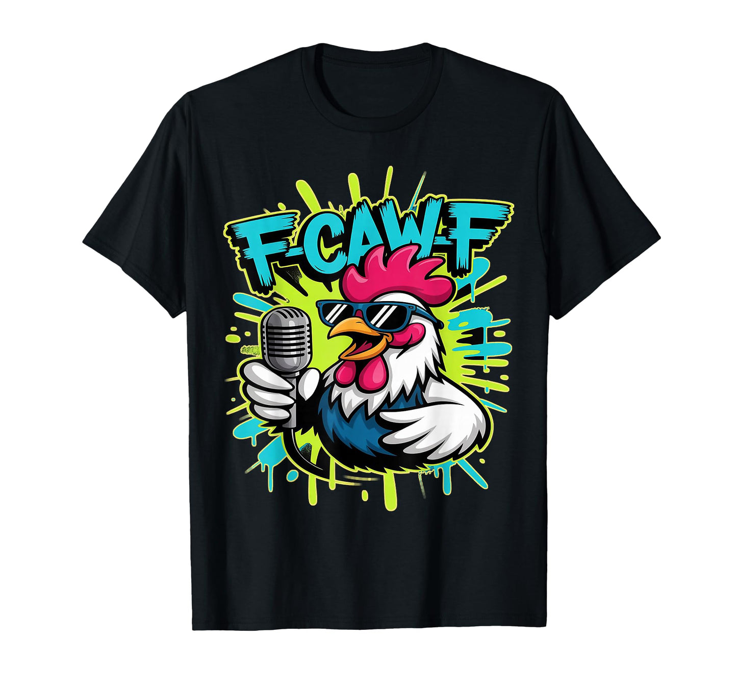 Graffiti Rooster F-CAW-F Funny Microphone Cartoon T-Shirt