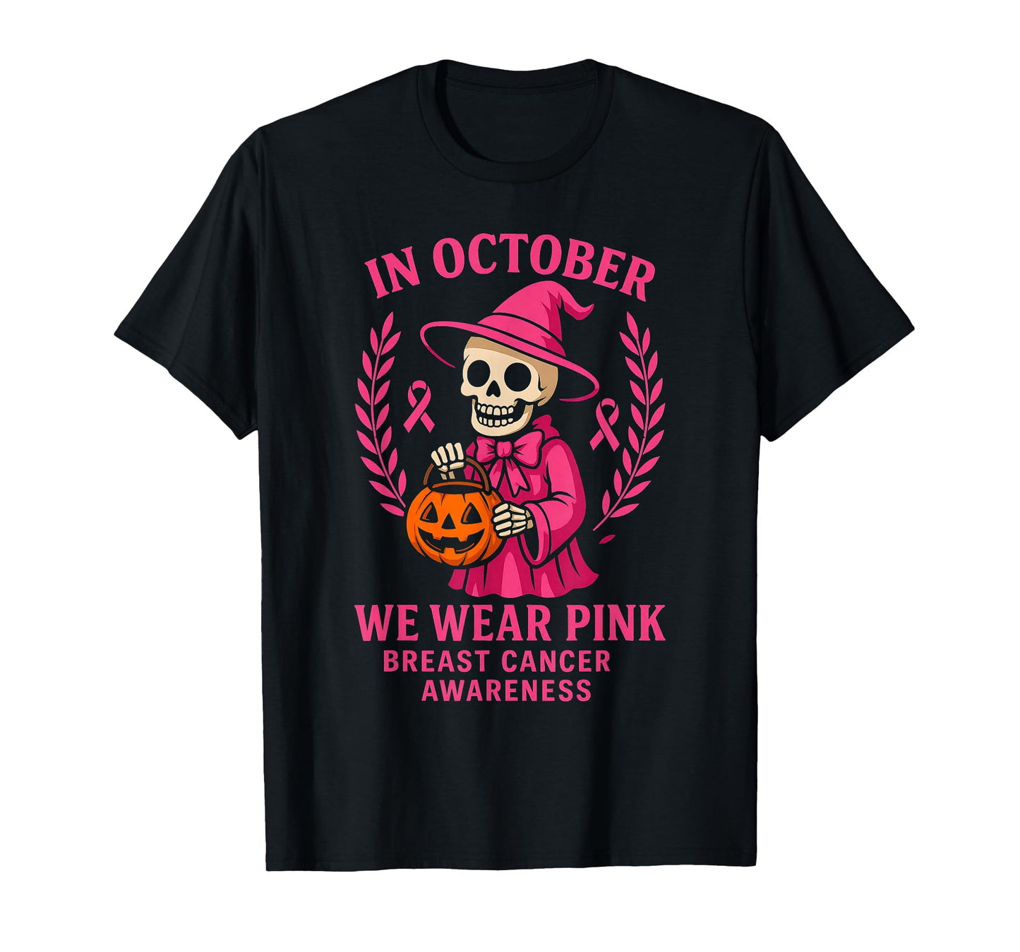 Skeleton Halloween October We Wear Pink Breast Cancer T-Shirt