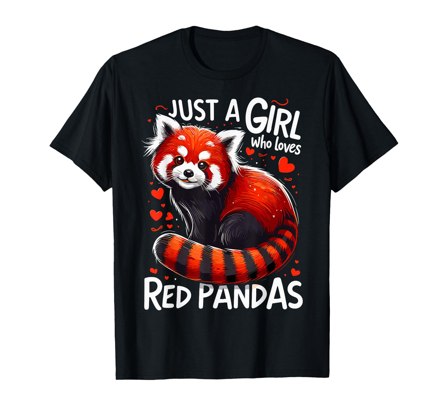 Just A Girl Who Loves Red Pandas T-Shirt