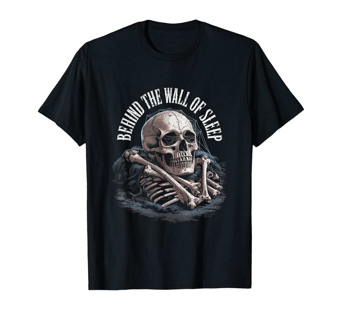 Behind The Wall of Sleep Skeleton Skull Art T-Shirt