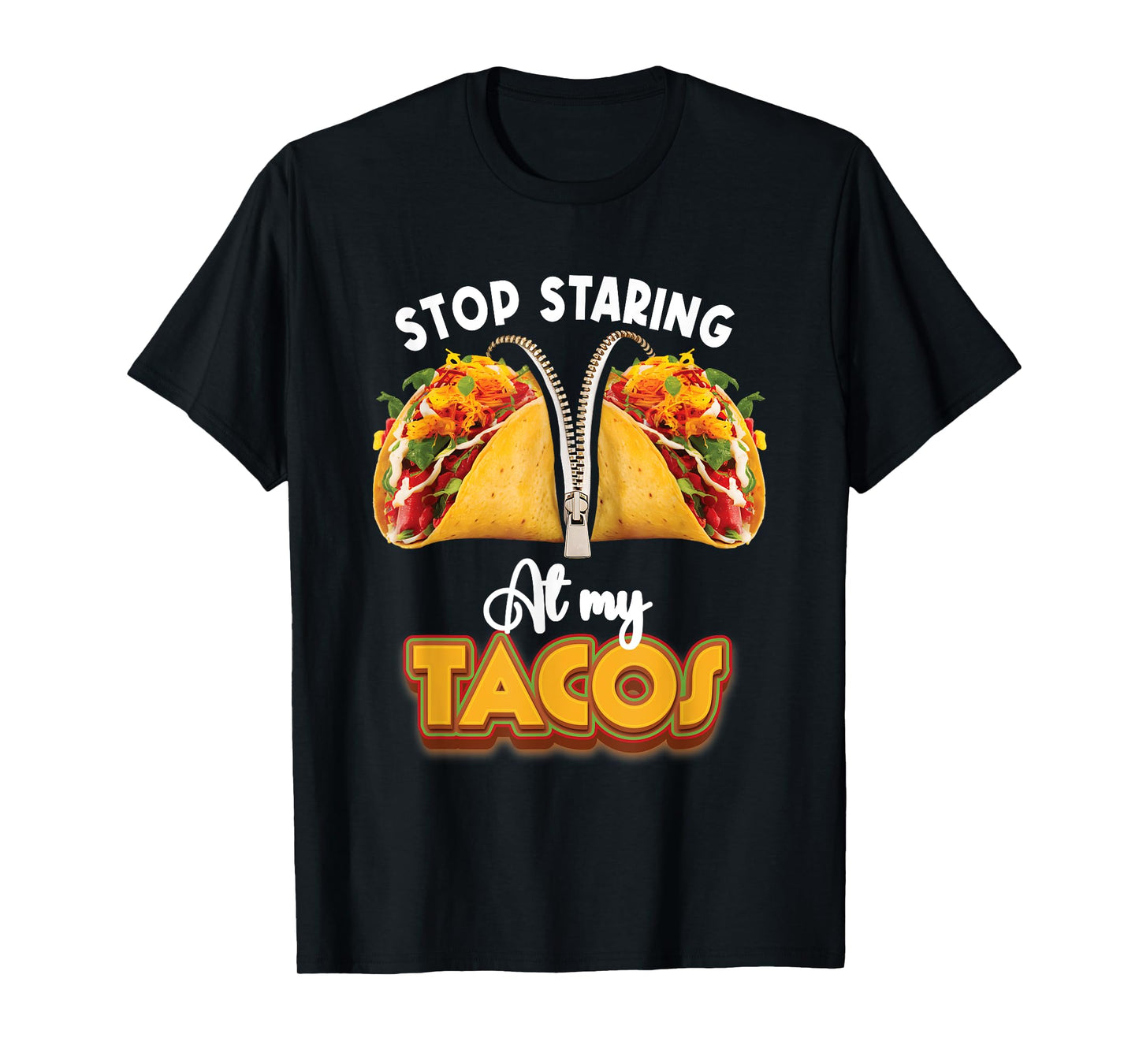 Funny Mexican Stop Staring At My Tacos Fiesta Cinco De Mayo T-Shirt