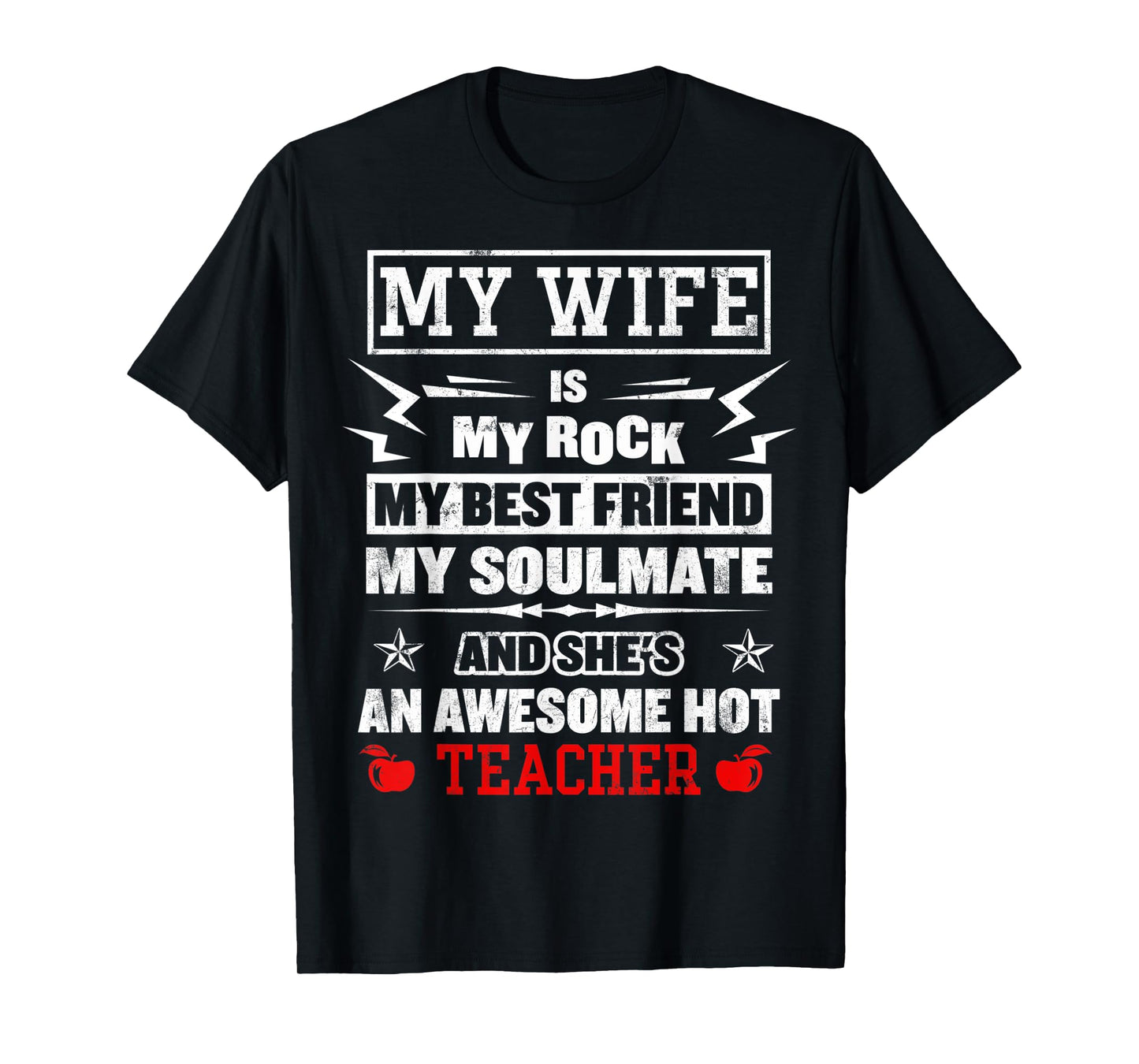 My Wife Is My Best Friend Awesome Hot Teacher Funny Husband T-Shirt for Men
