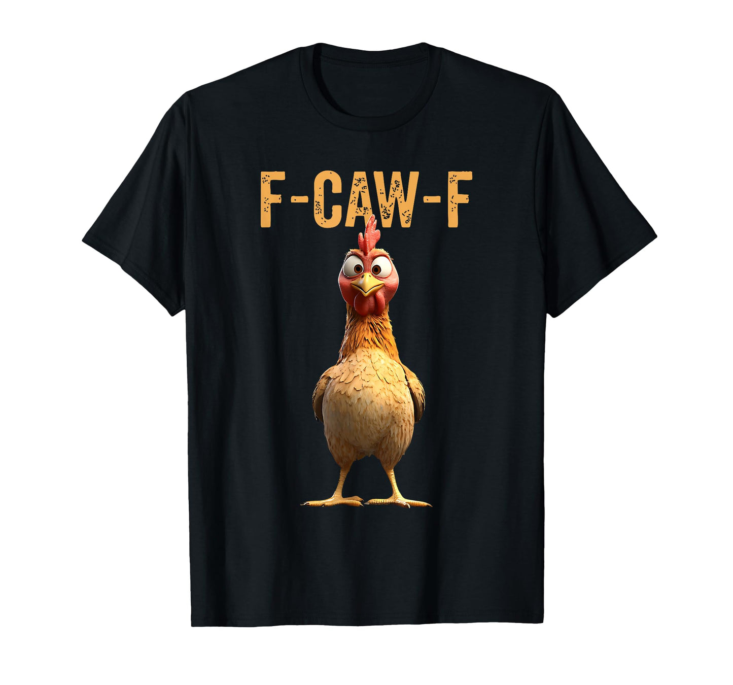 Funny F-Caw-F Chicken FCAWF Rooster Halloween Bird Crow T-Shirt