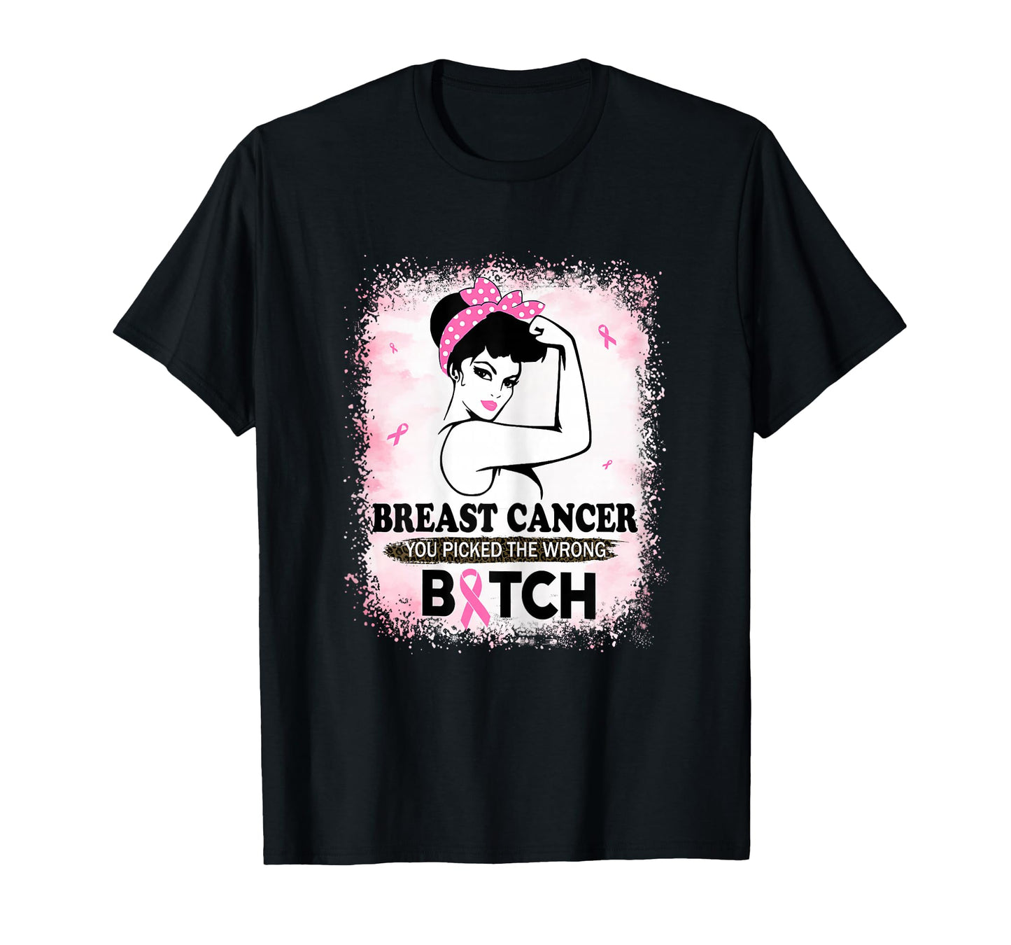 Breast Cancer You Picked The Wrong Bitch Ribbon Bleached T-Shirt