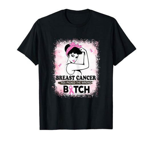 Breast Cancer You Picked The Wrong Bitch Ribbon Bleached T-Shirt