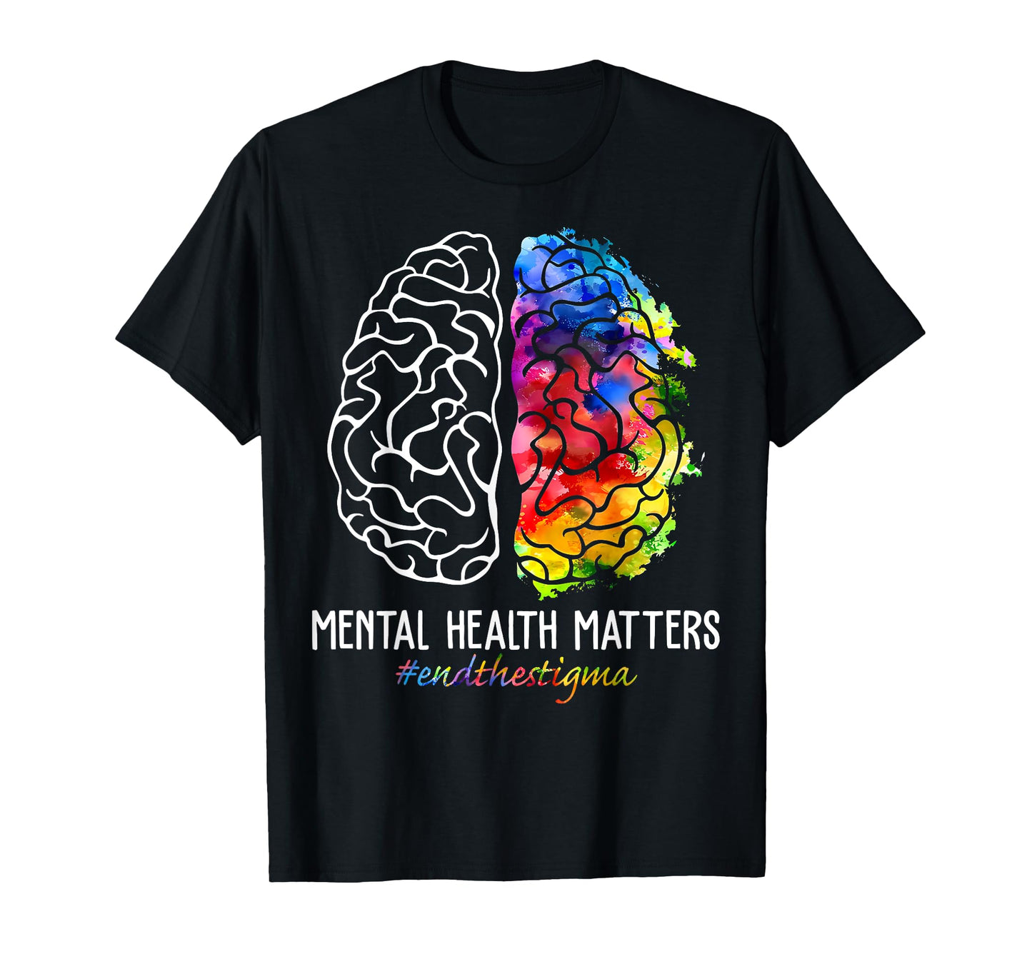 End The Stigma Mental Health Matters Mental Health Awareness T-Shirt