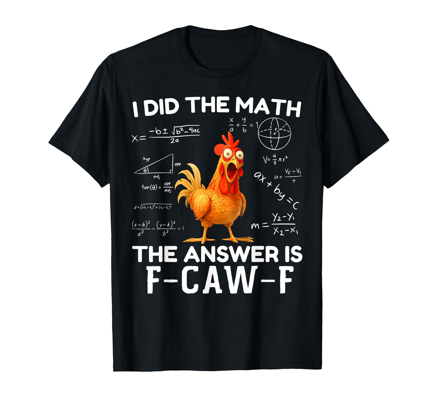 F-Caw-F Funny Chicken Humor Quote Rooster Meme T-Shirt