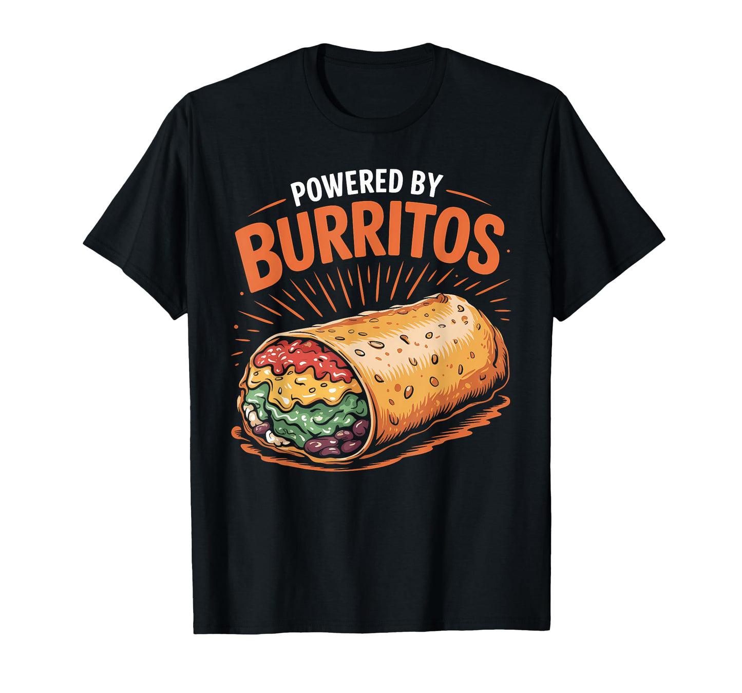 Powered by Burritos Funny Foodie Quote T-Shirt