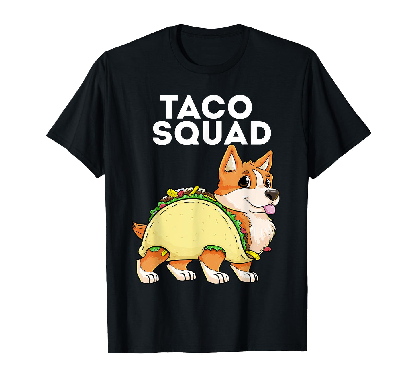 Taco Squad Corgi Taco Tacorgi Tacos Dog Cinco de Mayo T-Shirt for Men Women Kids
