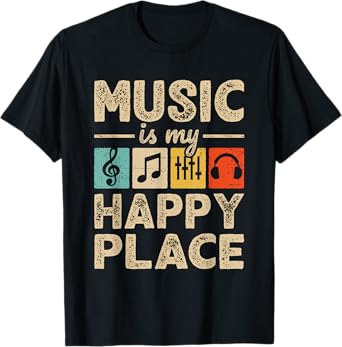 Music Is My Happy Place Lover Musician EDM Music T-Shirt