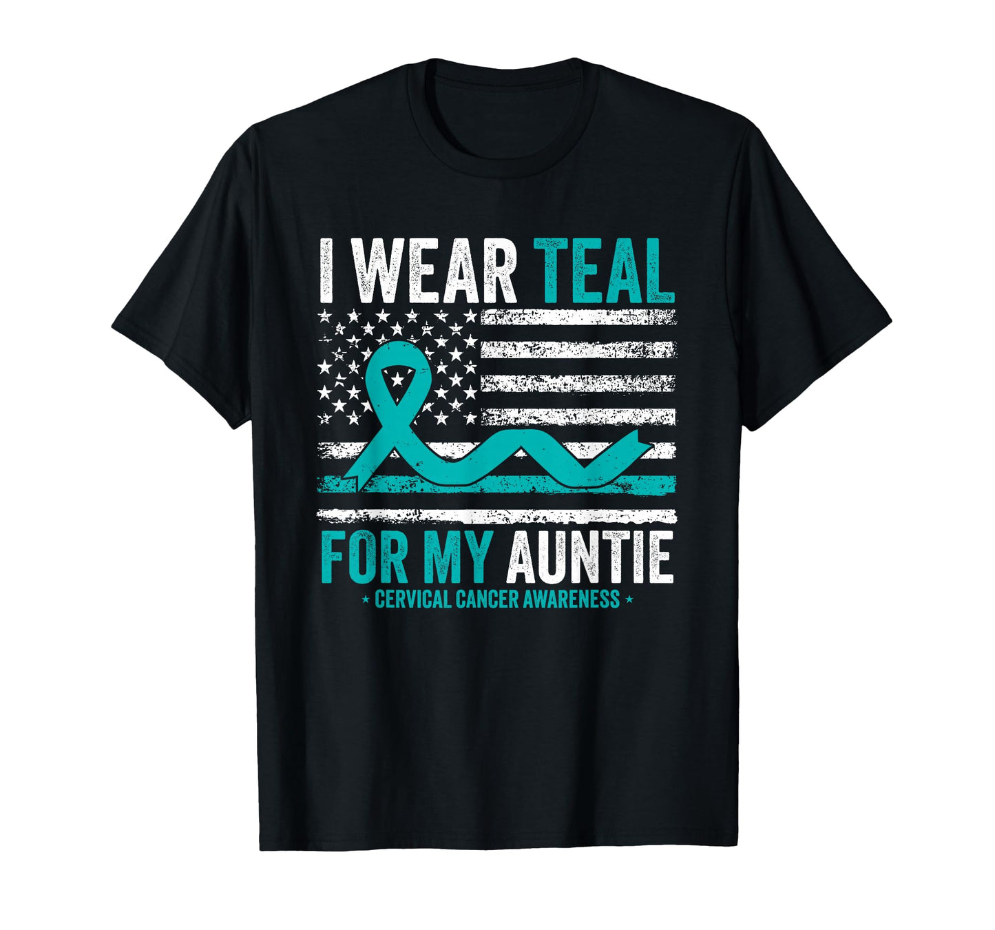 I Wear Teal For My Auntie Cervical Cancer Awareness US Flag T-Shirt