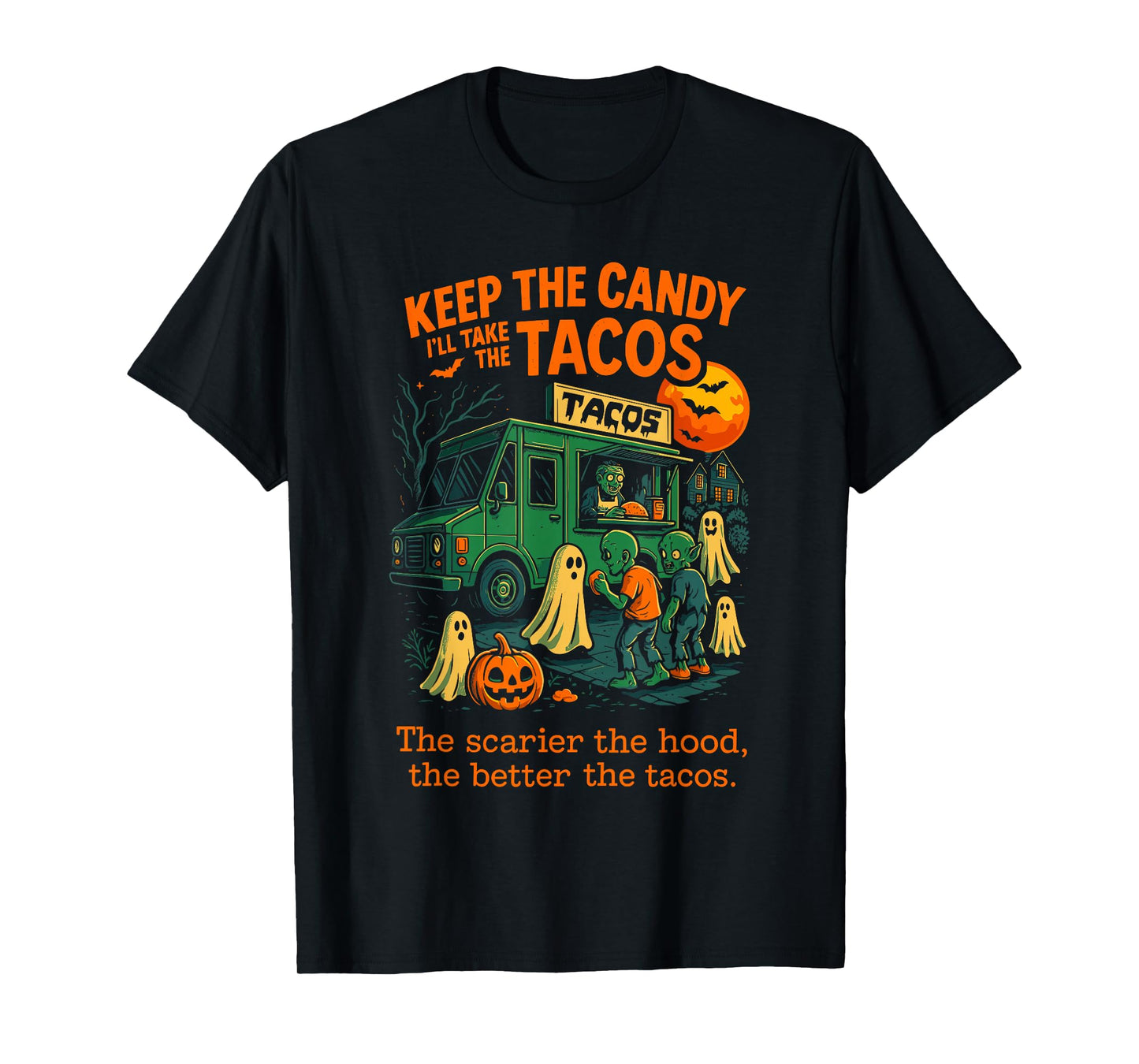 Keep The Candy I’ll Take The Tacos Halloween Candy Taco T-Shirt
