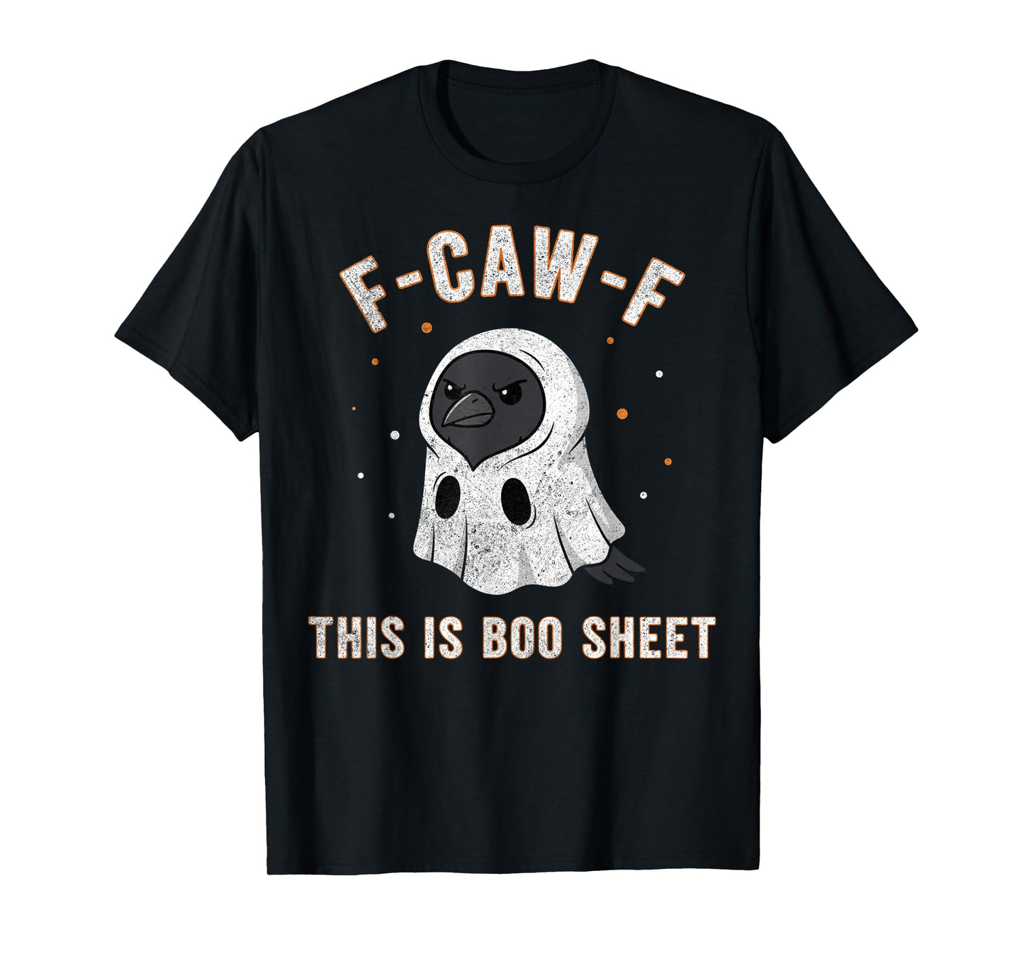 F-Caw-F This is Boo Sheet Ghost Halloween Costume Funny T-Shirt