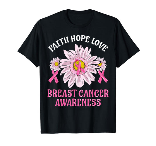 Faith Hope Love Breast Cancer Awareness Flower Pink Ribbon T-Shirt