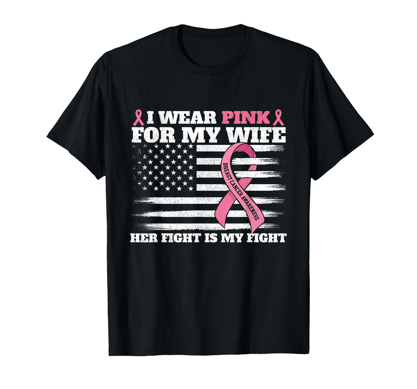 I Wear Pink for My Wife - Breast Cancer Awareness Husband T-Shirt