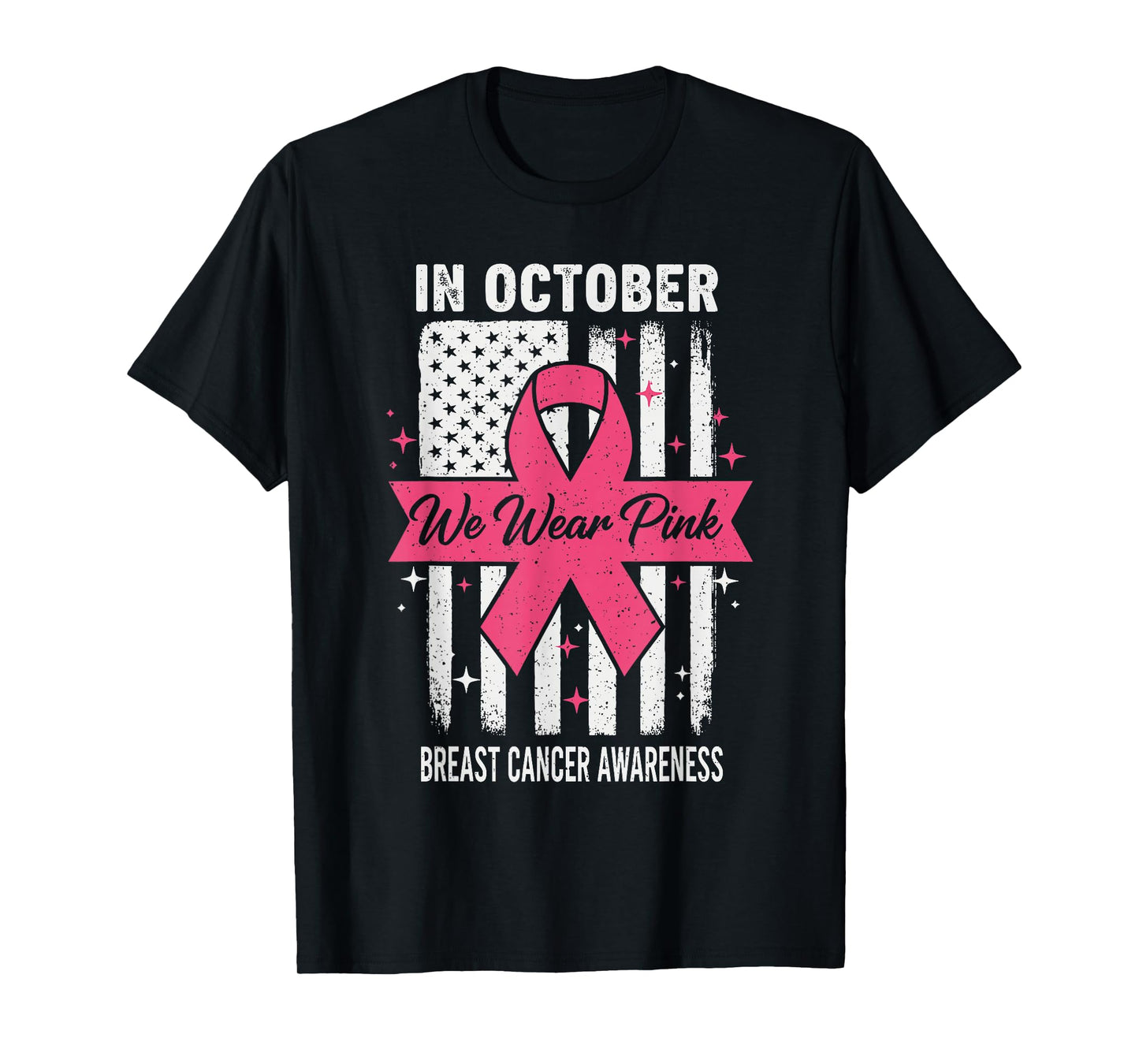 in October We Wear Pink 2025 US Flag Breast Cancer Awareness T-Shirt