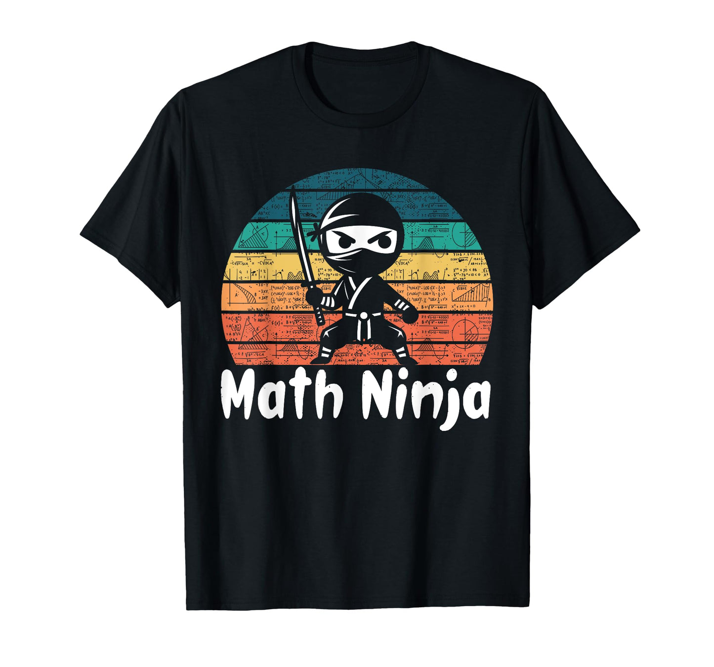 Funny Math Ninja Mathematics Geek Nerd Numbers T-Shirt