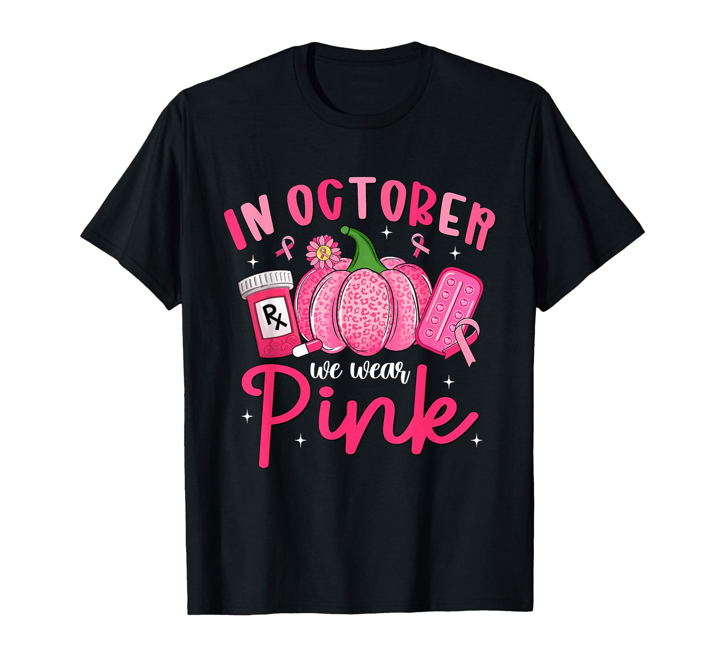 in October We Wear Pink Breast Cancer Awareness Pharmacy T-Shirt