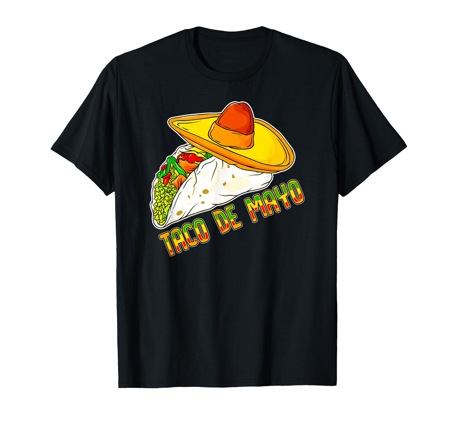 Funny Cinco De Mayo Celebration Taco De Mayo Sombrero T-Shirt