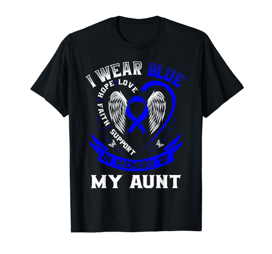 I Wear Blue In Memory Of My Aunt Colon Cancer Awareness T-Shirt