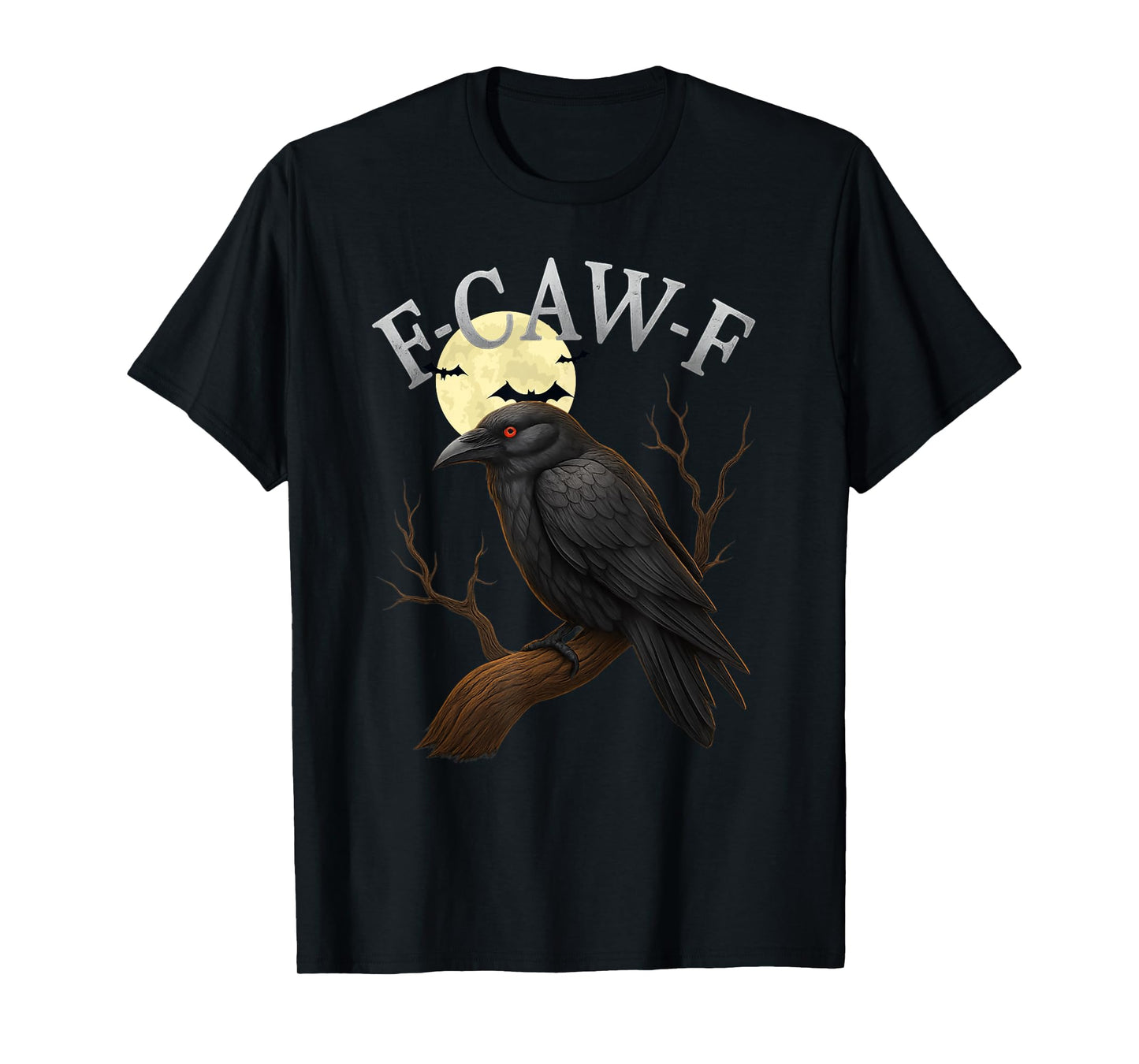 Black Crow F-Caw-F Funny Black Bird Moon Gothic Adult Humor T-Shirt