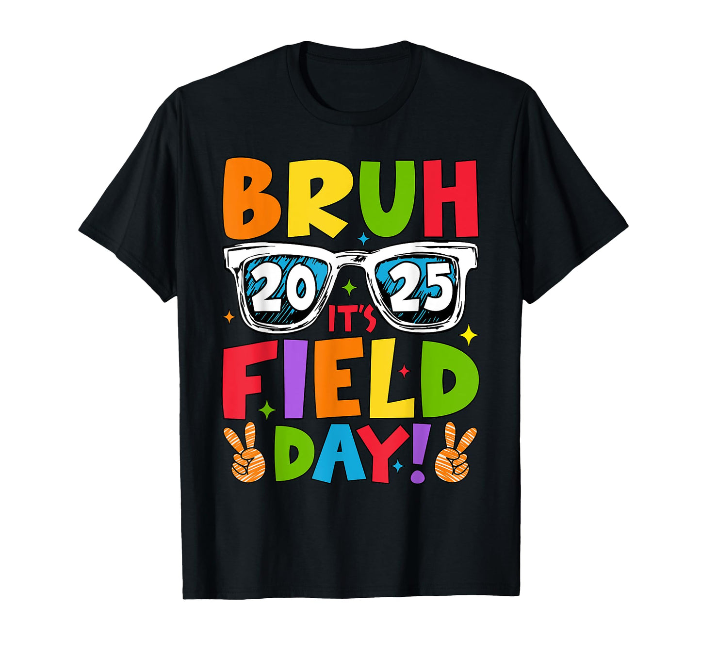 Bruh It's Field Day Teacher Boys Girls Kids Field Day 2025 T-Shirt