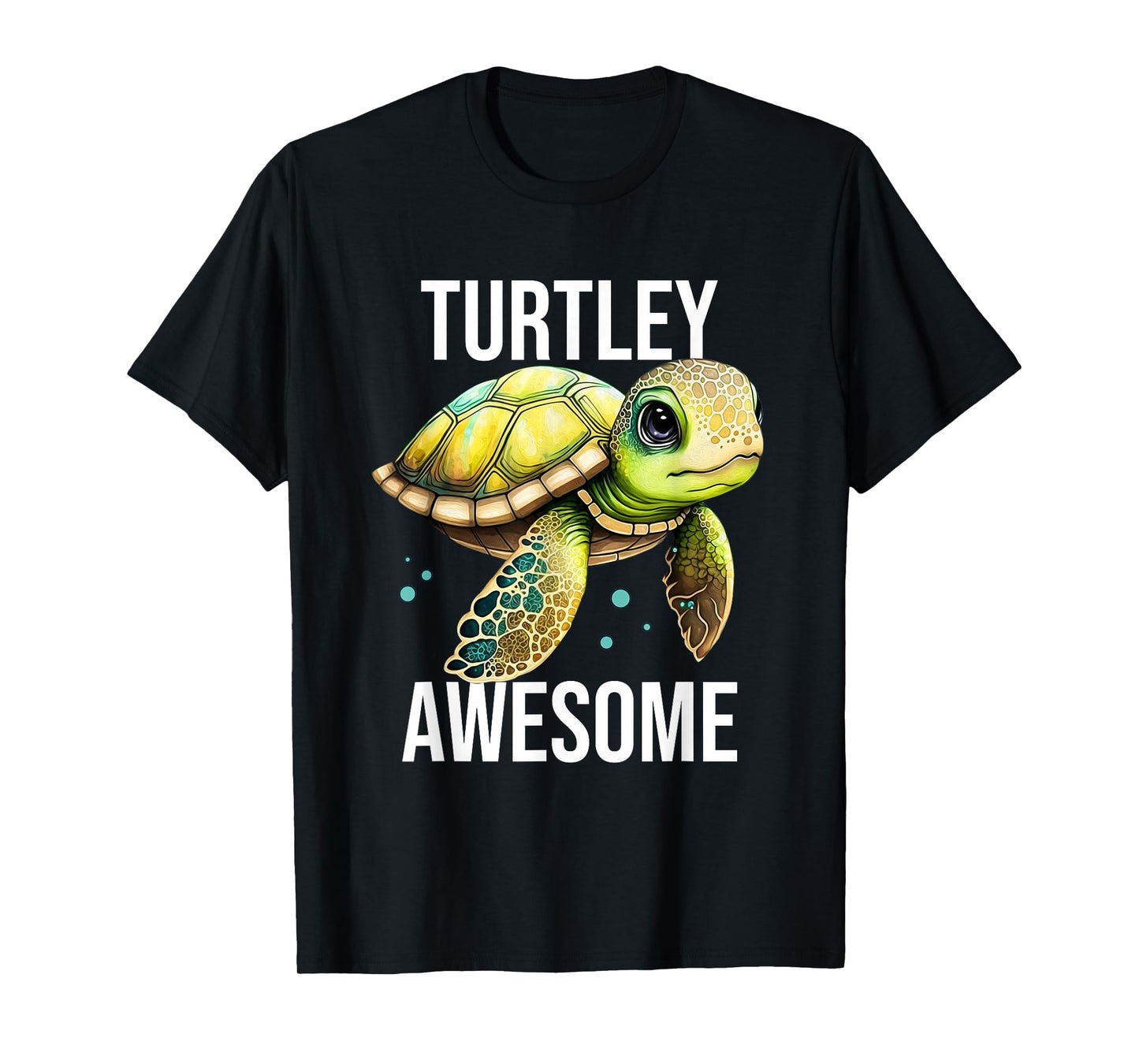 Turtley Awesome Cute Sea Turtle T-Shirt