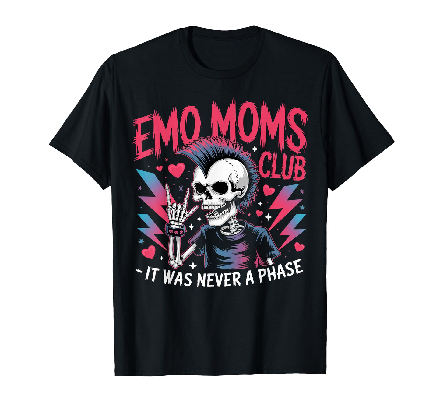 It was Never A Phase Emo Moms Club Graphic Design T-Shirt