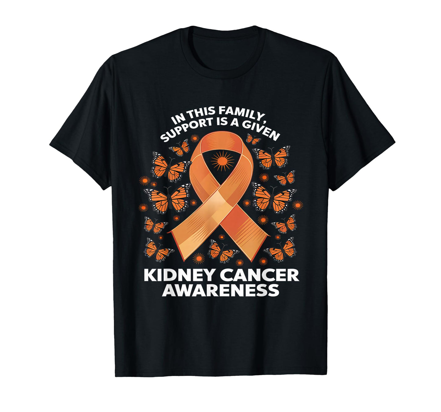 Kidney Cancer Awareness Family Support Orange Ribbon T-Shirt