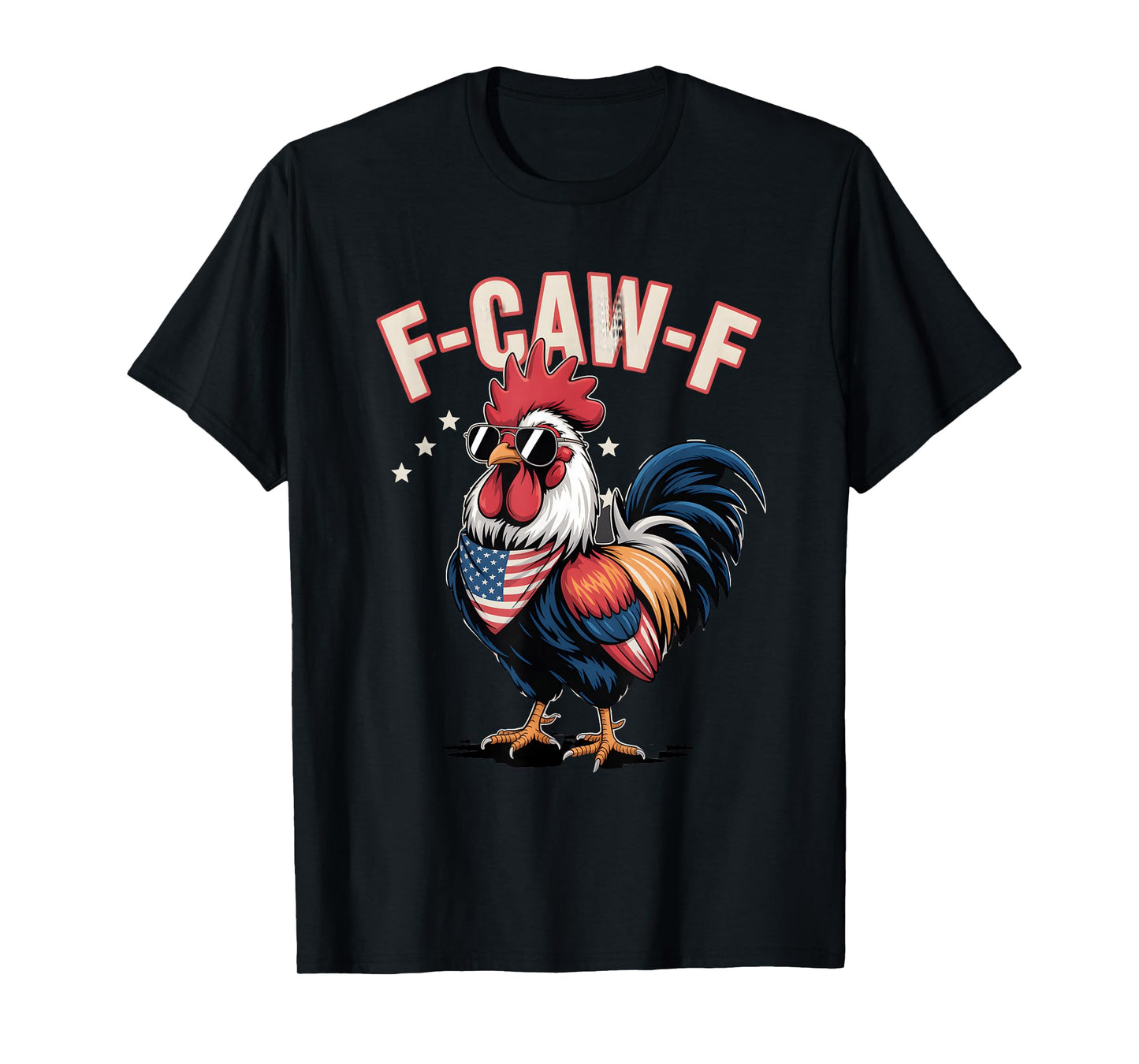 F-Caw-F Patriotic Rooster USA Flag T-Shirt
