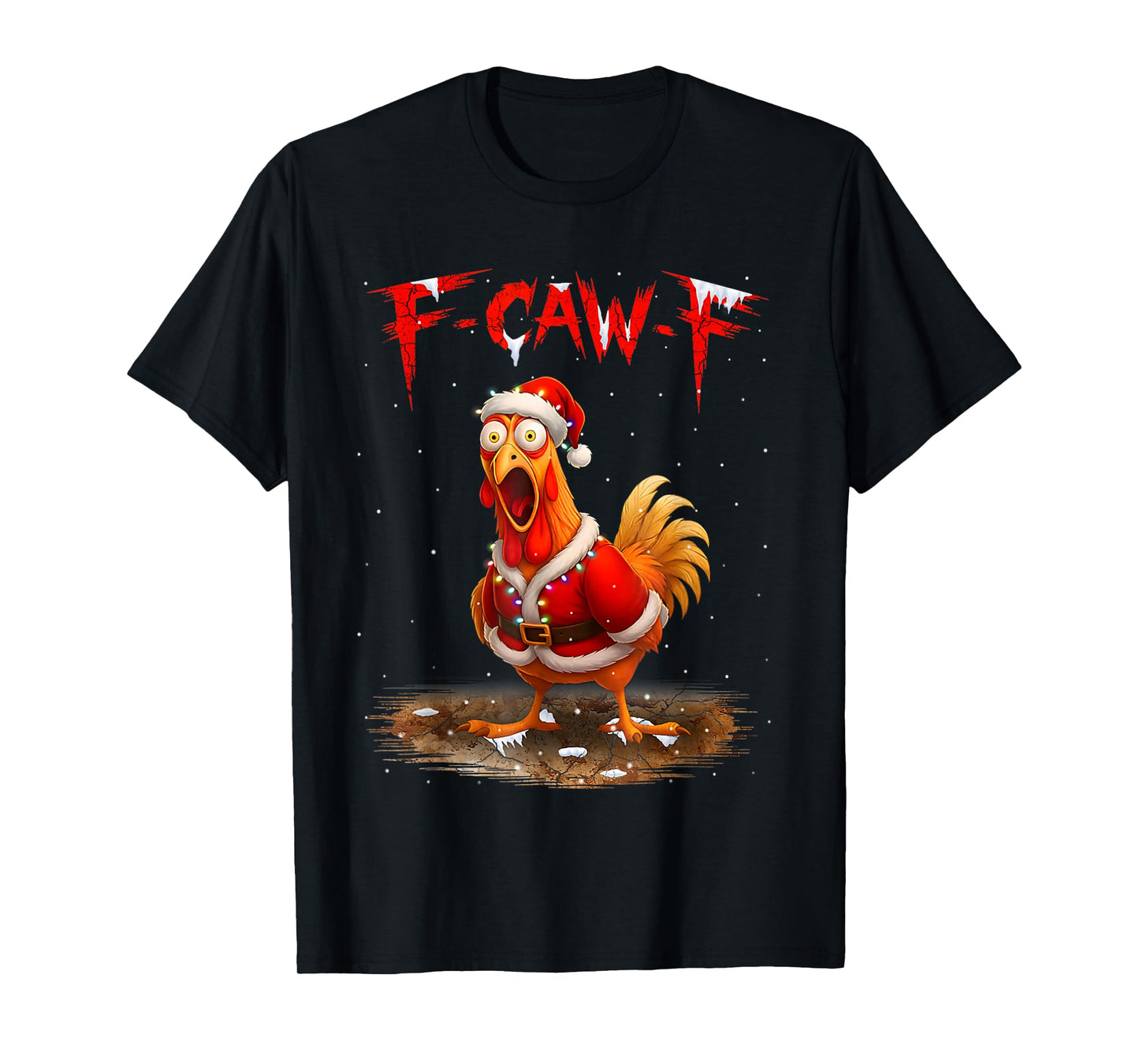Funny Christmas Chicken F-CAW-F Santa Rooster Sarcastic T-Shirt