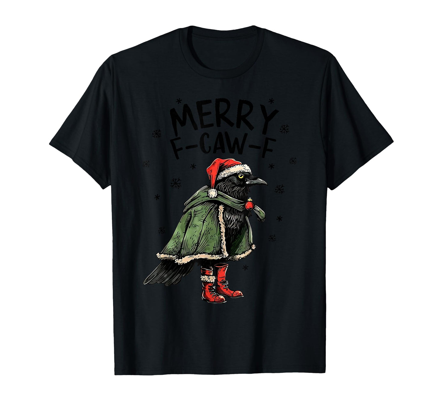 Merry F-Caw-F Funny Christmas Black Crow Merry Xmas F-Caw-F T-Shirt