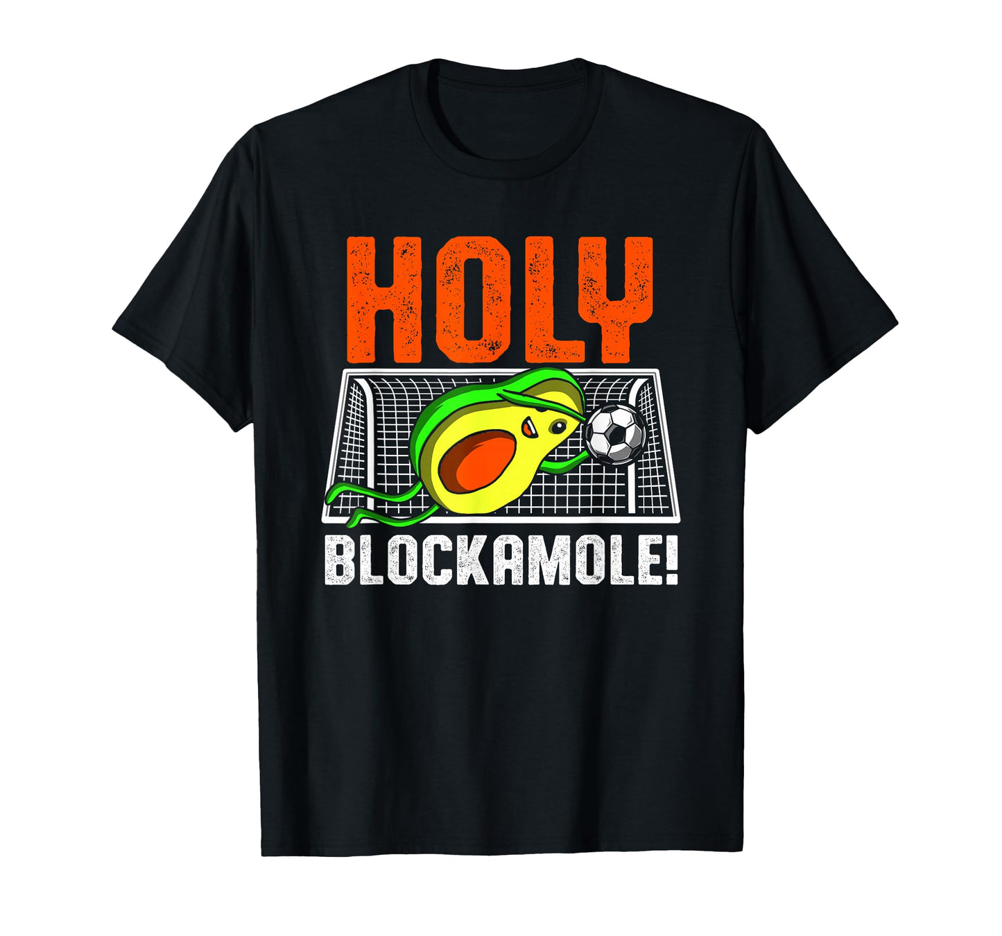Holy Blockamole Soccer Player Avocado Goalie Goalkeeper T-Shirt