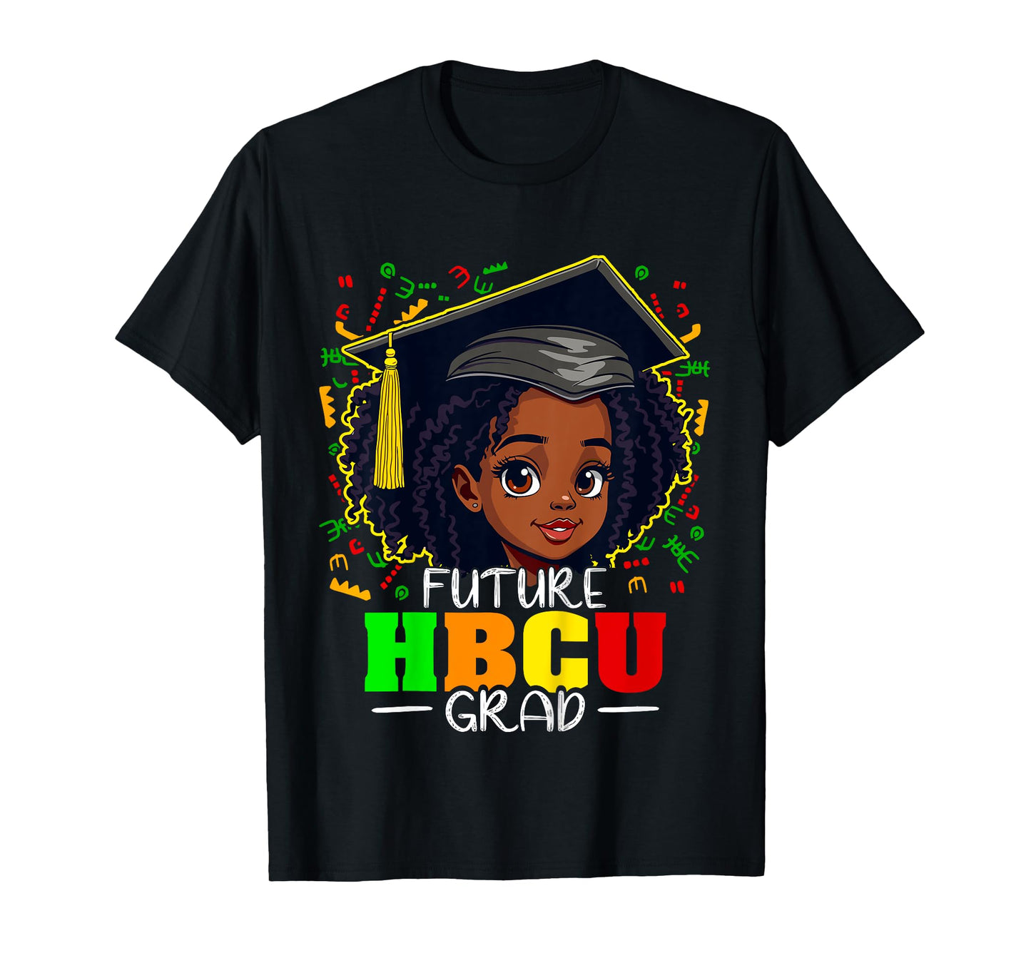 Future HBCU Grad Black Girls Kids Graduation HBCU T-Shirt
