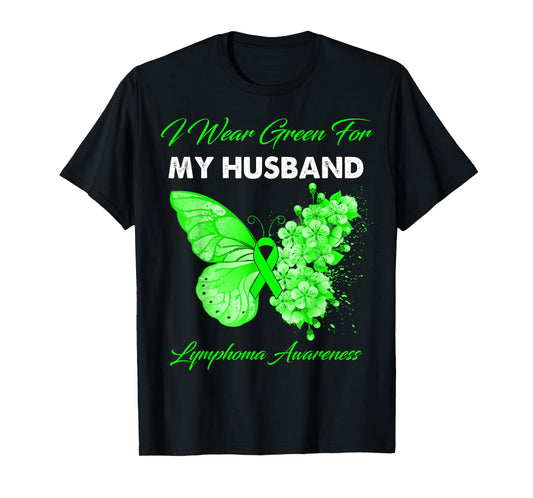 Butterfly I Wear Green For My Husband Lymphoma Awareness T-Shirt