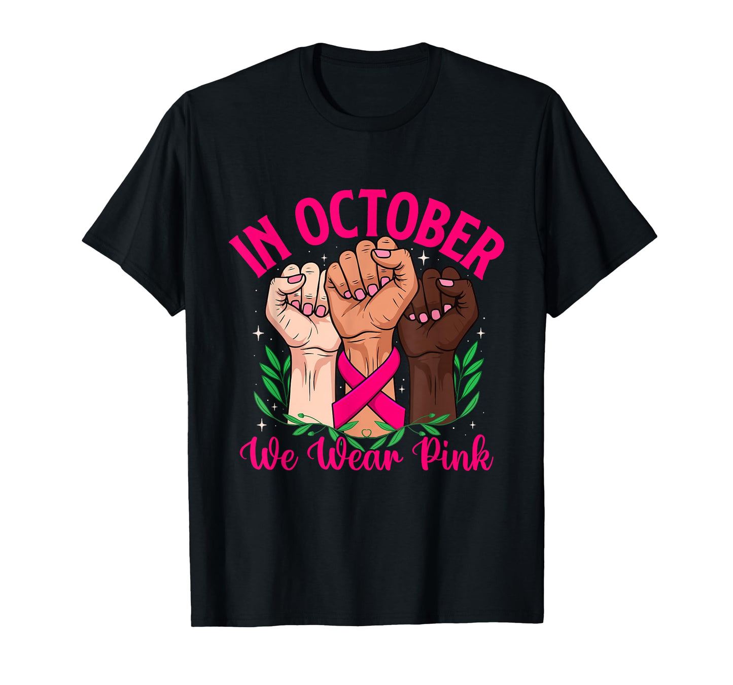 in October We Wear Pink - Breast Cancer Awareness T-Shirt