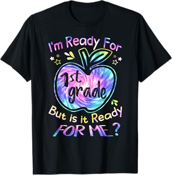 Ready for 1st Grade Tie Dye Back to School Hello First Grade T-Shirt