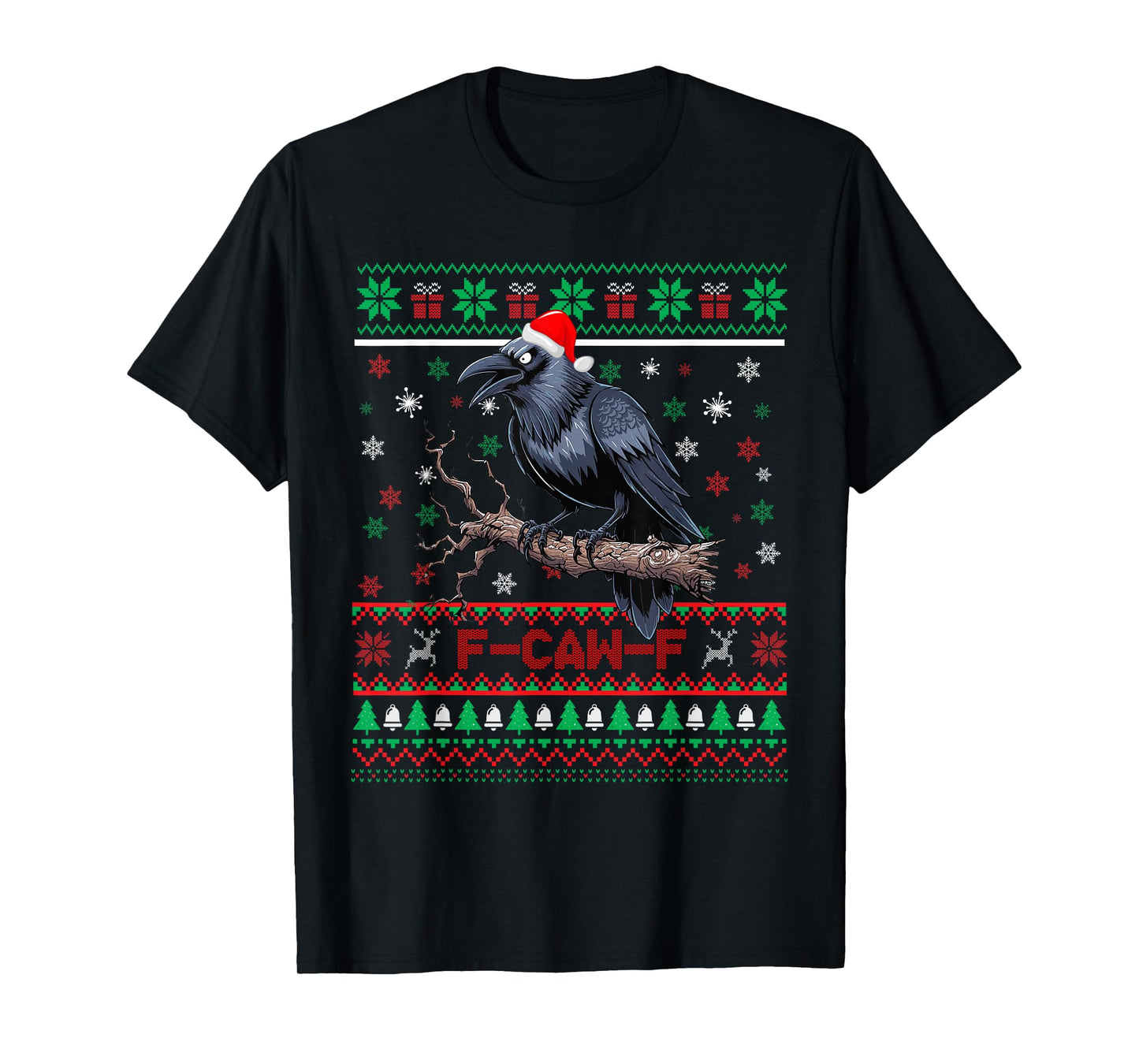 Black Crow F-Caw-F Funny Ugly Christmas Sweater Santa Hat T-Shirt
